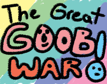 The Great Goob War